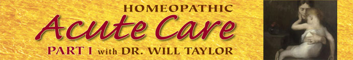 Homeopathic Acute Care Part 1