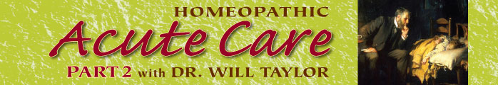 Homeopathic Acute Care Part 2